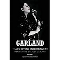 Garland - That's Beyond Entertainment - Reflections on Judy Garland - Paperback