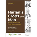 Harlan's Crops and Man: People, Plants and Their Domestication - Hardcover