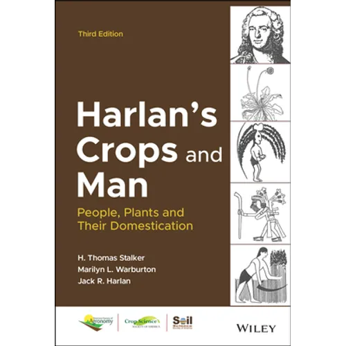 Harlan's Crops and Man: People, Plants and Their Domestication - Hardcover