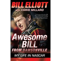 Awesome Bill from Dawsonville: My Life in NASCAR - Paperback