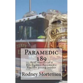Paramedic 189: Real stories of a firefighter/paramedic for the young reader - Paperback