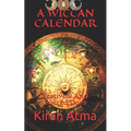 A Wiccan Calendar: Festivals And Sacred Days - Paperback