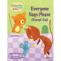 Chicken Soup for the Soul Babies: Everyone Says Please (Except Cat): A Book about Manners - Board Book