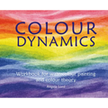 Colour Dynamics: Workbook for Water Colour Painting and Colour Theory - Paperback