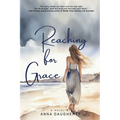 Reaching for Grace - Paperback