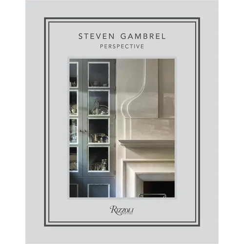 Steven Gambrel: Perspective - Hardcover