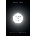 Source of Light: Theory of Everything - Paperback