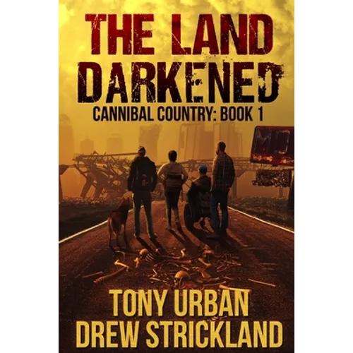 The Land Darkened: A Post Apocalyptic Thriller - Paperback