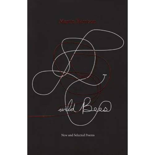 Wild Bees: New and Selected Poems - Paperback