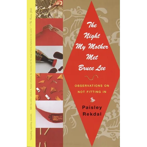 The Night My Mother Met Bruce Lee: Observations on Not Fitting In - Paperback