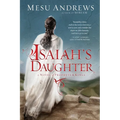 Isaiah's Daughter: A Novel of Prophets and Kings - Paperback