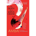 The Death of a Sarus Crane: Sudha Gupta's Adventures in Detection - Paperback