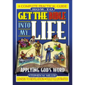 How to Get the Bible Into My Life: Putting God's Word Into Action - Paperback