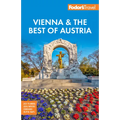 Fodor's Vienna & the Best of Austria: With Salzburg & Skiing in the Alps - Paperback