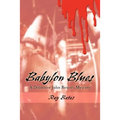 Babylon Blues: A Detective John Bowers Mystery - Hardcover