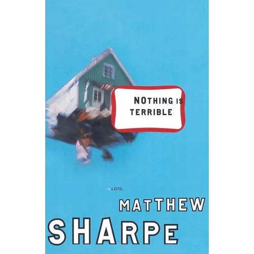 Nothing Is Terrible - Paperback
