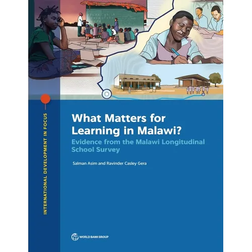 What Matters for Learning in Malawi?: Evidence from the Malawi Longitudinal School Survey - Paperback