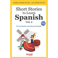 Short Stories to Learn Spanish, Vol. 2: For Intermediate and Advanced Students - Paperback