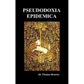 Pseudodoxia Epidemica (Hardback, Ed. Wilkins) - Hardcover