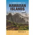 The Hikers Guide to the Hawaiian Islands: Updated and Expanded - Paperback