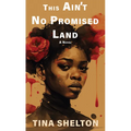 This Ain't No Promised Land - Library Binding