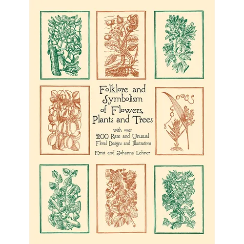 Folklore and Symbolism of Flowers, Plants and Trees - Paperback