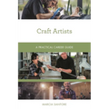 Craft Artists: A Practical Career Guide - Paperback