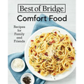Best of Bridge Comfort Food: Recipes for Family and Friends - Spiral