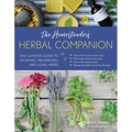 The Homesteader's Herbal Companion: The Ultimate Guide to Growing, Preserving, and Using Herbs - Paperback