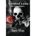 Twisted Love: The Game Begins - Paperback