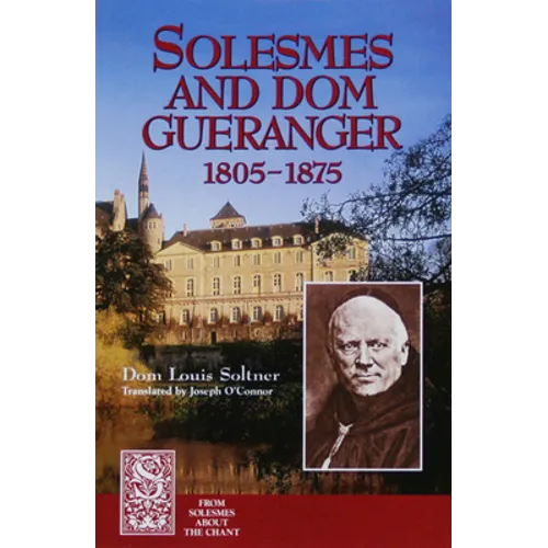 Solesmes and DOM Guéranger - Paperback