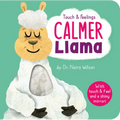 Calmer Llama: Touch and Feelings: With Touch & Feel and a Shiny Mirror! - Board Book