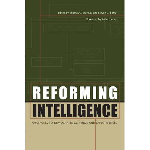 Reforming Intelligence: Obstacles to Democratic Control and Effectiveness - Paperback