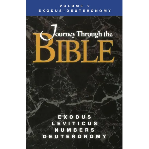 Journey Through the Bible Volume 2, Exodus-Deuteronomy Student - Paperback