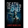 Death to the Chief - Paperback