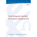 The Roman Empire in Luke's Narrative - Paperback