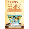 Christ Second Coming: A Message to the Nations, Cracking the Code - Revelations of Seals One, Two, and Three - Paperback