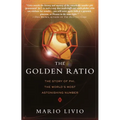 The Golden Ratio: The Story of Phi, the World's Most Astonishing Number - Paperback