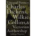 Unequal Partners: Charles Dickens, Wilkie Collins, and Victorian Authorship - Paperback