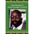 Autobiography of Quinton Douglas Crawford - Paperback