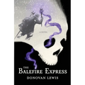 The Balefire Express - Paperback
