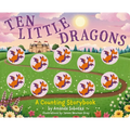 Ten Little Dragons: A Counting Storybook - Board Book