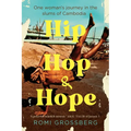 Hip Hop & Hope: One woman's journey in the slums of Cambodia - Paperback