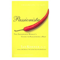 Passionista: The Empowered Woman's Guide to Pleasuring a Man - Paperback