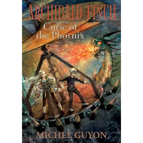 Archibald Finch and the Curse of the Phoenix: Volume 2 - Hardcover
