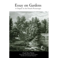 Essay on Gardens: A Chapter in the French Picturesque - Hardcover