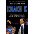 Coach K: The Rise and Reign of Mike Krzyzewski - Paperback