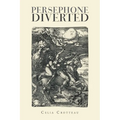 Persephone Diverted - Paperback