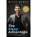 The Sleep Advantage: Optimize your night to win your day - Paperback