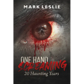 One Hand Screaming: 20 Haunting Years - Paperback